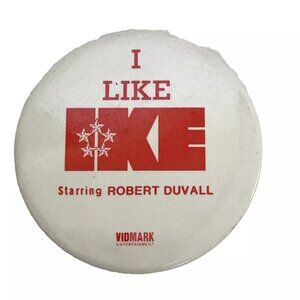 I like Ike Sarring Robert Duvall Promotional Pinback Button Vidmark RARE 1978